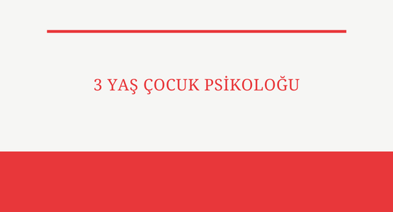 3 yas cocuk psikologu