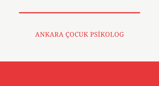 ankara cocuk psikolog