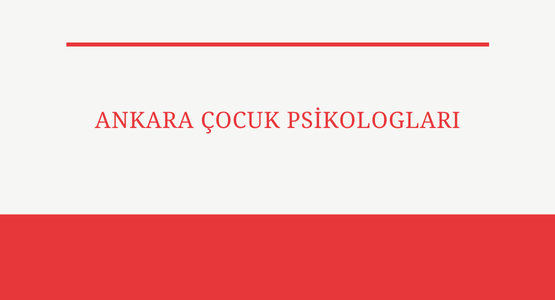 ankara cocuk psikologlari