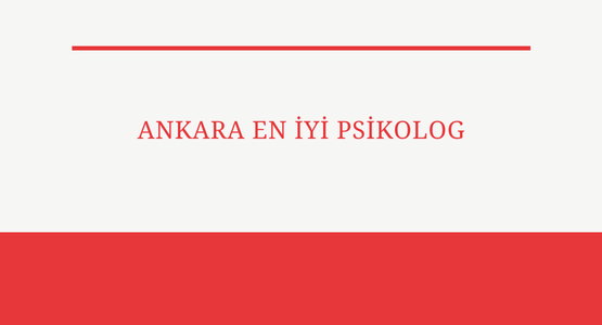 ankara en iyi psikolog