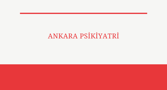 ankara psikiyatri