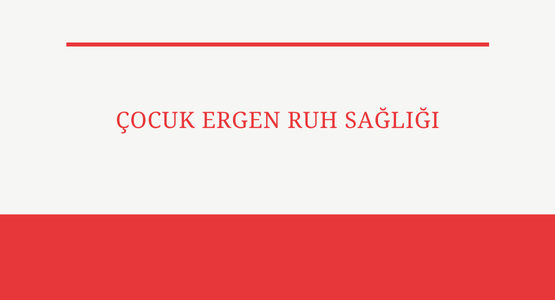 cocuk ergen ruh sagligi
