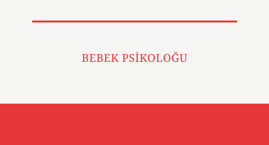 bebek psikologu