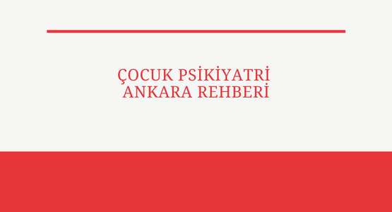 ankara psikiyatri ankara rehberi