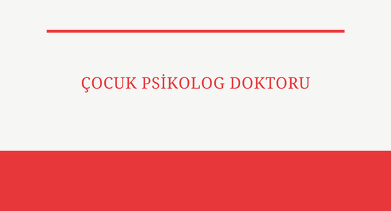 cocuk psikolog doktoru
