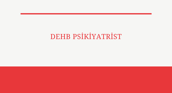 dehb psikiyatrist