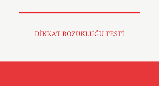 dikkat bozuklugu testi
