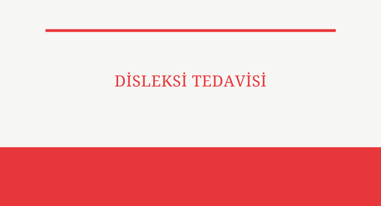 disleksi tedavisi