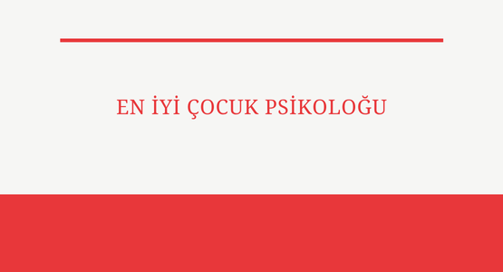 en iyi cocuk psikologu