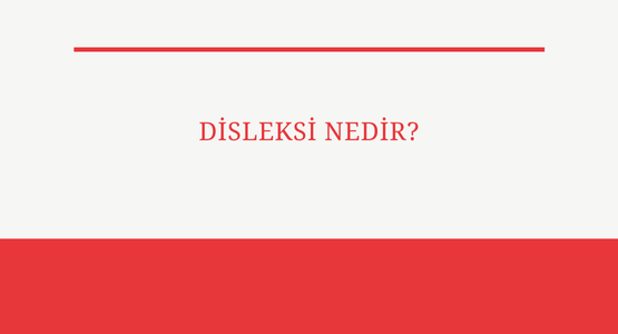 disleksi nedir