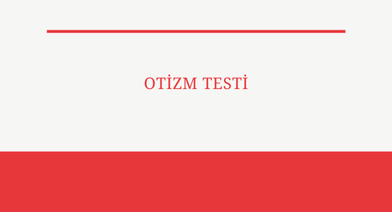otizm testi