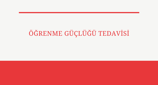 ogrenme guclugu tedavisi