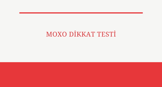 moxo dikkat testi