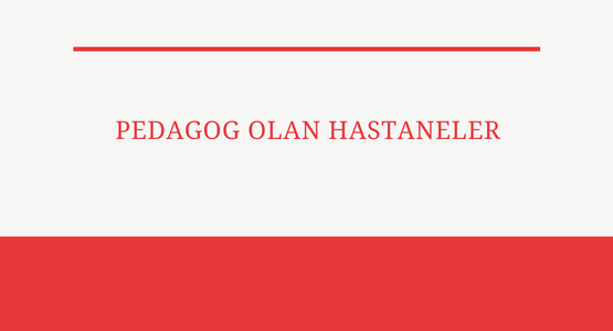 pedagog olan hastaneler