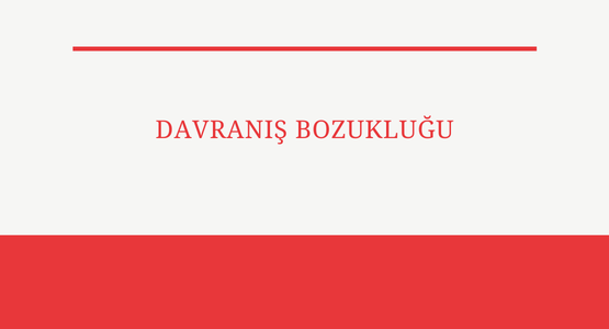 davranis bozuklugu