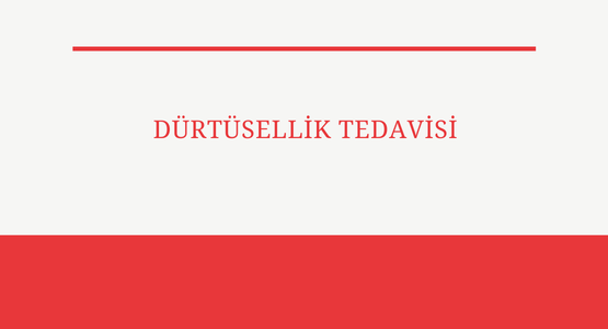 durtusellik tedavisi