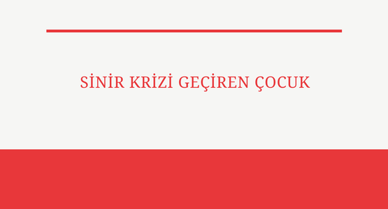 sinir krizi geciren cocuk