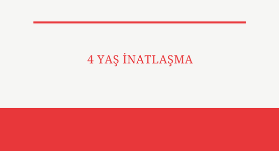 4 yas inatlasma