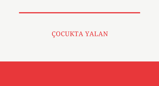 cocukta yalan