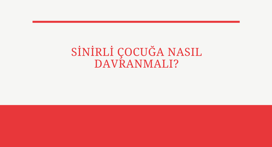 sinili cocuga nasil davranmali