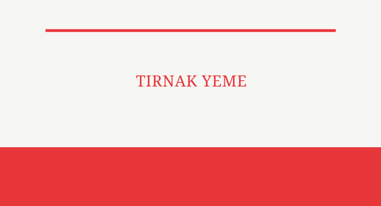 tirnak yeme