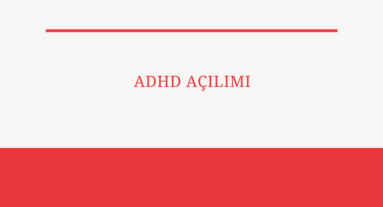 adhd acilimi