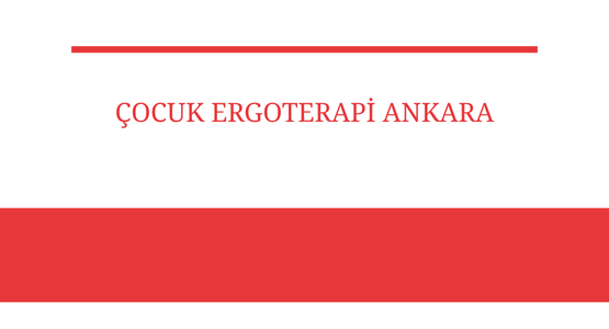 cocuk ergoterapi ankara