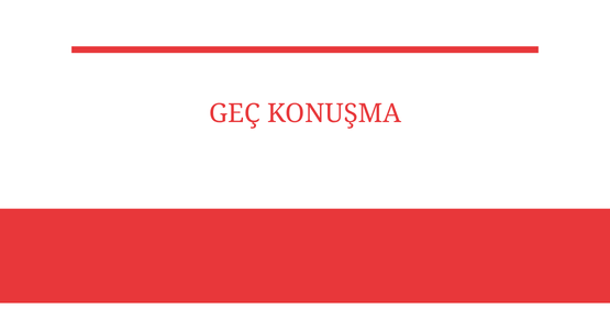 gec konusma