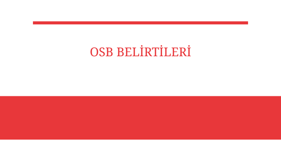 osb belirtileri