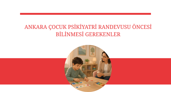 ankara cocuk psikiyatri randevu ailelerin en sik sordugu sorular