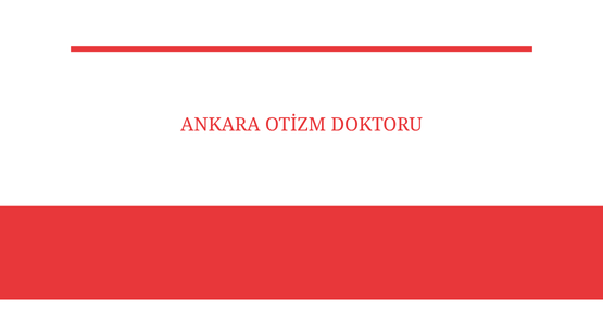 ankara otizm doktoru