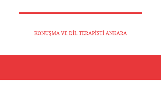 konusma ve dil terapisti ankara